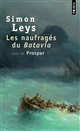 Les naufragés du Batavia : suivi de Prosper : récits