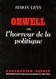 Orwell ou l'Horreur de la politique