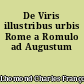 De Viris illustribus urbis Rome a Romulo ad Augustum