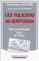 Les policiers au quotidien : une psychologue dans la police