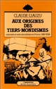 Aux origines des tiers-mondismes : colonisés et anticolonialistes en France : 1919-1939