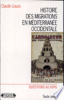Histoire des migrations en Méditerranée occidentale : Vol. I