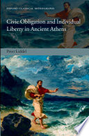 Civic obligation and individual liberty in ancient Athens