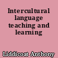Intercultural language teaching and learning