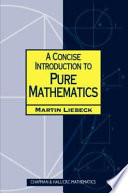 A concise introduction to pure mathematics
