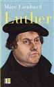 Luther, ses sources, sa pensée, sa place dans l'histoire