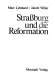 Strassburg und die Reformation