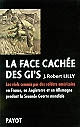 La face cachée des GI's : Les viols commis par des soldats américains en France, en Angleterre et en Allemagne pendant la Seconde Guerre mondiale (1942-1945)