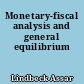 Monetary-fiscal analysis and general equilibrium