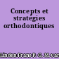 Concepts et stratégies orthodontiques