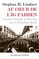 Au coeur de l'IG Farben : l'usine chimique de Hoechst sous le Troisième Reich