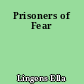 Prisoners of Fear