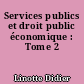 Services publics et droit public économique : Tome 2