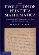 The evolution of Principia mathematica : Bertrand Russell's manuscripts and notes for the second edition
