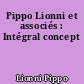 Pippo Lionni et associés : Intégral concept