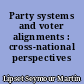 Party systems and voter alignments : cross-national perspectives