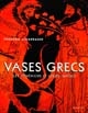 Vases grecs : les Athéniens et leurs images