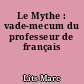 Le Mythe : vade-mecum du professeur de français