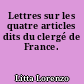 Lettres sur les quatre articles dits du clergé de France.