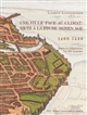 Une ville face au climat : Metz à la fin du Moyen âge 1400-1530