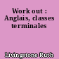 Work out : Anglais, classes terminales