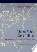Things maps don't tell us : an adventure into map interpretation