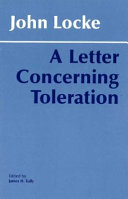 A letter concerning toleration : humbly submitted
