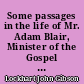 Some passages in the life of Mr. Adam Blair, Minister of the Gospel at Cross-Meikle