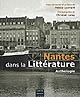 Nantes dans la littérature : anthologie