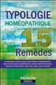 Typologie homéopathique de 15 remèdes : diagnostics ectoscopiques et psychologiques des principaux remèdes homéopathiques