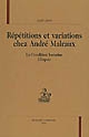 Répétitions et variations chez André Malraux : "La Condition humaine", "L'Espoir"