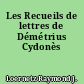Les Recueils de lettres de Démétrius Cydonès