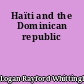 Haïti and the Dominican republic