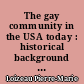 The gay community in the USA today : historical background and sociological problems