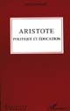 Aristote, politique et éducation