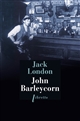John Barleycorn : le cabaret de la dernière chance : récit