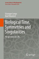 Perspectives on organisms : biological time, symmetries and singularities