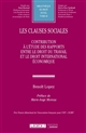 Les clauses sociales : contribution à l'étude des rapports entre le droit du travail et le droit international économique