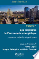 Les territoires de l'autonomie énergétique : espaces, échelles et politiques