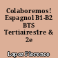 Colaboremos! Espagnol B1-B2 BTS Tertiaires1re & 2e années