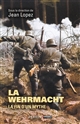 La Wehrmacht ; : La fin d'un mythe