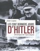 Les cent derniers jours d'Hitler