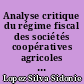 Analyse critique du régime fiscal des sociétés coopératives agricoles en france et en Espagne
