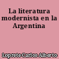 La literatura modernista en la Argentina