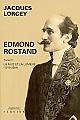 Edmond Rostand : Tome III : La nuit et la lumière (1918-2004)