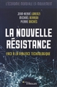 La nouvelle résistance : face à la violence technologique