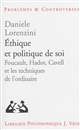 Éthique et politique de soi : Foucault, Hadot, Cavell et les techniques de l'ordinaire