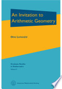 An invitation to arithmetic geometry