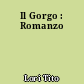 Il Gorgo : Romanzo