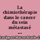 La chimiothérapie dans le cancer du sein métastasé : à propos de 69 observations